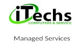 Managed Services. What is managed computer services? A Managed Service Provider (MSP) is a third party contractor who provides Information Technology.