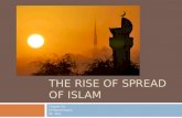 THE RISE OF SPREAD OF ISLAM Chapter Six AP World History Ms. Tully.