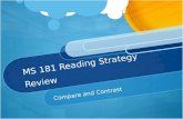 MS 181 Reading Strategy Review Compare and Contrast.