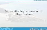 Factors affecting the retention of college freshmen.