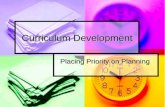 Curriculum Development Placing Priority on Planning.