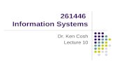 261446 Information Systems Dr. Ken Cosh Lecture 10.