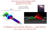 Main Injector Particle Production (MIPP) Experiment (FNAL-E907): Application to Cosmic Rays Colliders to Cosmic Rays (…and back) Lake Tahoe USA Feb 28.