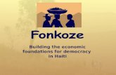Building the economic foundations for democracy in Haiti.
