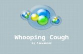 By Alexander. Whooping cough is a bacterial infection that affects our respiratory system. Whooping cough is a bacterial infection that affects our respiratory.