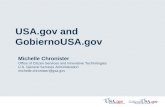 USA.gov and GobiernoUSA.gov Michelle Chronister Office of Citizen Services and Innovative Technologies U.S. General Services Administration michelle.chronister@gsa.gov.