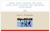 Tahoe Cross Country Ski Area Tahoe Cross Country Ski Education Association Kid’s Programs.