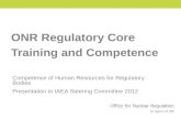 Health and Safety Executive ONR Regulatory Core Training and Competence Competence of Human Resources for Regulatory Bodies Presentation to IAEA Steering.