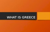 WHAT IS GREECE. Political History Independence 1830 Territorial expansion 1861-1922 Defeat and national consolidation 1922 -1940 War and occupation.