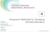 © Cengage Learning 2016 Research Methods for Studying Mental Disorders 4.