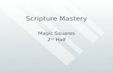 Scripture Mastery Magic Squares 2 nd Half. 58 64 76 78 82 88 89 107 121 130 131.