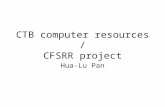 CTB computer resources / CFSRR project Hua-Lu Pan.