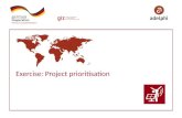 Exercise: Project prioritisation. 2 Imprint Published by: Contact adelphi Caspar-Theyss-Strasse 14a 14193 Berlin / Germany T +49 30-8900068-0 F +49 30-8900068-10.