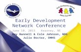 Early Development Network Conference June 10, 2015 Kearney, NE Amy Bunnell & Cole Johnson, NDE Julie Docter, DHHS.