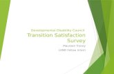 Developmental Disability Council Transition Satisfaction Survey Maureen Tracey LEND Fellow Intern.