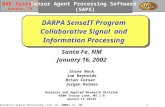 BAE Systems Austin, TX Sensor Agent Processing Software (SAPS) Santa Fe, NM.Collaborative Signal Processing, Jan. 16, 20021 Santa Fe, NM January 16, 2002.