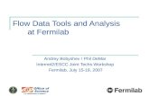 Flow Data Tools and Analysis at Fermilab Andrey Bobyshev / Phil DeMar Internet2/ESCC Joint Techs Workshop Fermilab, July 15-19, 2007.