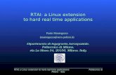 RTAI: a Linux extension to hard real time applications Politecnico di Milano - Italy RTAI: a Linux extension to hard real time applications Dipartimento.
