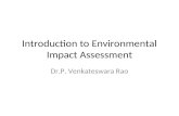 Introduction to Environmental Impact Assessment Dr.P. Venkateswara Rao.