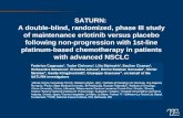 SATURN: A double-blind, randomized, phase III study of maintenance erlotinib versus placebo following non-progression with 1st-line platinum-based chemotherapy.