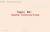 SM1205 Interactivity Topic 08: Sound Interaction Spring 2012SCM-CityU1.