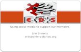 Using social media to support our members Erin Simons erin@ehlers-danlos.org.