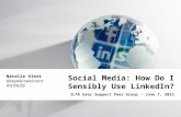 Social Media: How Do I Sensibly Use LinkedIn? ILTA User Support Peer Group - June 7, 2012 Natalie Alesi @legalerswelcome #ILTAUSS.