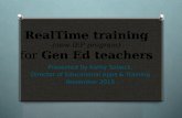 RealTime training (new IEP program) for Gen Ed teachers Presented by Kathy Sobeck, Director of Educational Apps & Training November 2015.