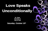 Love Speaks Unconditionally St. Peter Worship at Key to Life Saturday, October 19 th.