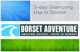5-day Glamping trip in Dorset. We believe young people need REAL adventure.