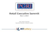 Retail Executive Summit Nov. 5, 2013 May Scheve Reardon Executive Director, Missouri Lottery.
