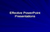 Effective PowerPoint Presentations. Do’s Do’s & Don'ts Don'ts