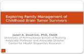Janet A. Deatrick, PhD, FAAN University of Pennsylvania School of Nursing Associate Professor and Associate Director Center for Health Disparities Research.