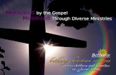 Mobilized Through Diverse Ministries Motivated by the Gospel Motivated by the Gospel Mobilized Through Diverse Ministries.