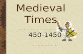Medieval Times 450-1450 Social Classes Nobility Peasantry Clergy.