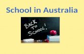 School in Australia. Kindergarten -Before starting school -Ages 3-5 -One or two years.