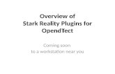 Overview of Stark Reality Plugins for OpendTect Coming soon to a workstation near you.