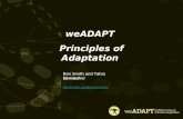 WeADAPT Principles of Adaptation bensmith.sei@gmail.com Ben Smith and Tahia Devisscher SEI Oxford.
