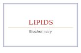 LIPIDS Biochemistry. Introduction Definition of lipids : family of biochemicals that are soluble in organic solvents but not in water Most lipids are.
