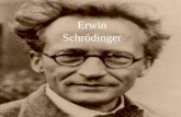 Erwin Schrödinger. Erwin Rudolf Josef Alexander Schrödinger was born on August 12, 1887 He was born in Erdberg de, Vienna, Austria- Hungary He was the.