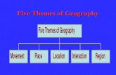 Five Themes of Geography Location Exact Location –Latitude –Longitude Relative Location –Close to another place or thing.