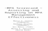 ~MPA Scorecard ~ Assessing and Reporting on MPA Management Effectiveness Marco V. Cerezo (FUNDAECO) Barbara Reveles (SEMARNAT) Wil Mehia (TIDE) Marea E.