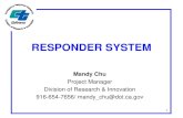 1 RESPONDER SYSTEM Mandy Chu Project Manager Division of Research & Innovation 916-654-7656/ mandy_chu@dot.ca.gov.