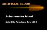 ARTIFICIAL BLOOD Substitute for blood Scientific American- Feb 1998.