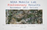 NOAA Mobile Lab Preliminary Results November 2011 Drives Gaby Petron, Jon Kofler, Ben Miller, Colm Sweeney, Laura Patrick Pete Edwards, Bill Dube, Steve.