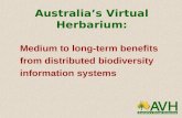 Australia’s Virtual Herbarium: Medium to long-term benefits from distributed biodiversity information systems.