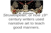 Struwellpeter; or how 19 th century writers used narrative art to teach good manners.