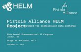Pistoia Alliance HELM Project Setting the Standard for Biomolecular Data Exchange 13th Annual Pharmaceutical IT Congress London, UK September 24, 2015.