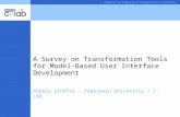Cooperative Computing & Communication Laboratory A Survey on Transformation Tools for Model-Based User Interface Development Robbie Schäfer – Paderborn.