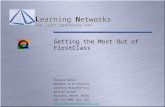 L earning Networks  L earning Networks  Getting the Most Out of FirstClass Michael Walker Manager: K-12.
